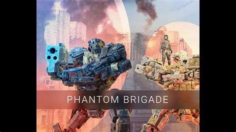 Phantom Brigade พุ่งเข้าสู่สงครามหุ่นยนต์ที่รุนแรงด้วยกลยุทธ์แบบ Turn-Based